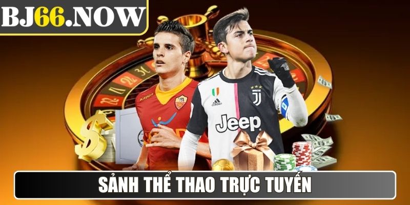 BJ66 Now - Link Vào Đá Gà BJ66 Mới Nhất Tháng 12/2025 6 Sảnh Thể Thao trực tuyến