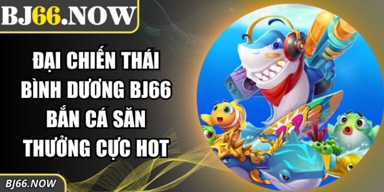 Đại Chiến Thái Bình Dương BJ66