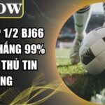 kèo chấp 1/2 BJ66