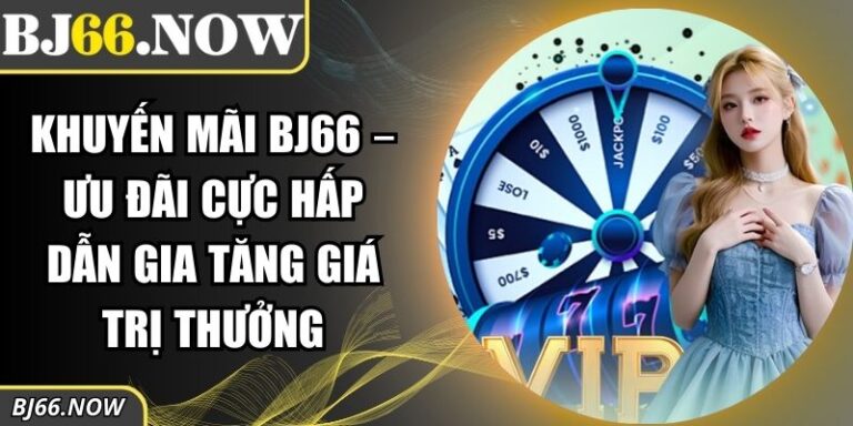Khuyến mãi BJ66