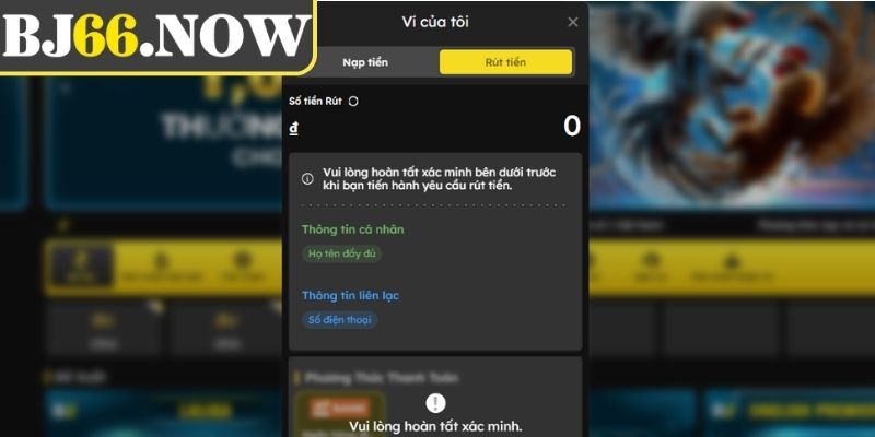 Điều kiện cần thiết trước khi rút tiền BJ66 